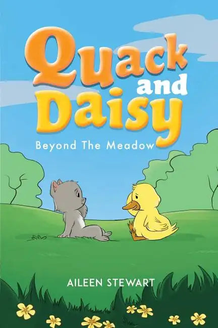 Quack and Daisy: Beyond The Meadow - Paperback