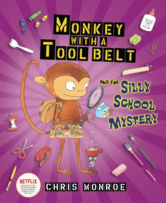 Monkey with a Tool Belt and the Silly School Mystery - Paperback