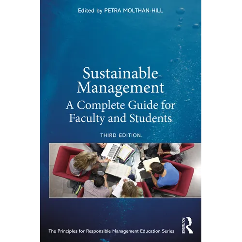 Sustainable Management: A Complete Guide for Faculty and Students - Paperback