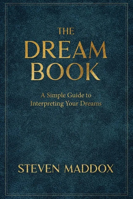 The Dream Book: A Simple Guide To Interpreting Your Dreams - Paperback