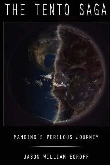 The Tento Saga: Mankind's Perilous Journey - Paperback