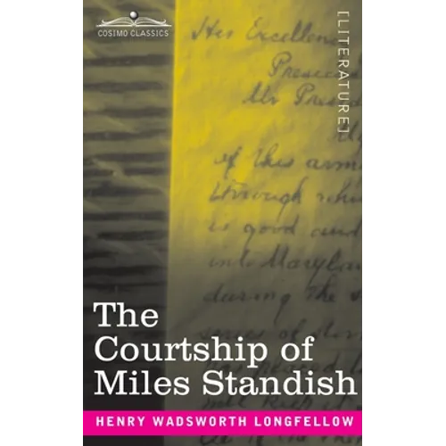 The Courtship of Miles Standish - Paperback