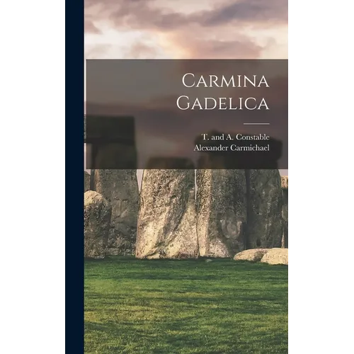Carmina Gadelica - Hardcover