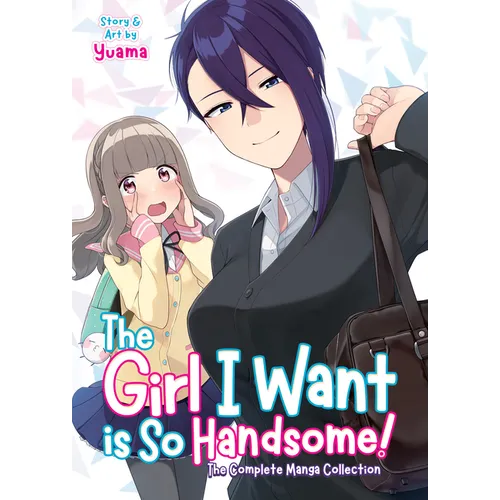 The Girl I Want Is So Handsome! - The Complete Manga Collection - Paperback