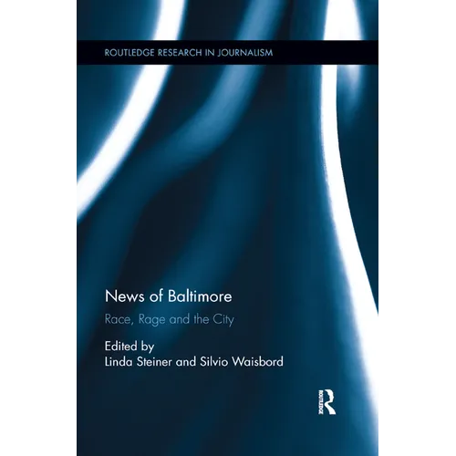 News of Baltimore: Race, Rage and the City - Paperback