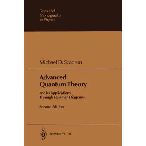 Advanced Quantum Theory: And Its Applications Through Feynman Diagrams - Paperback