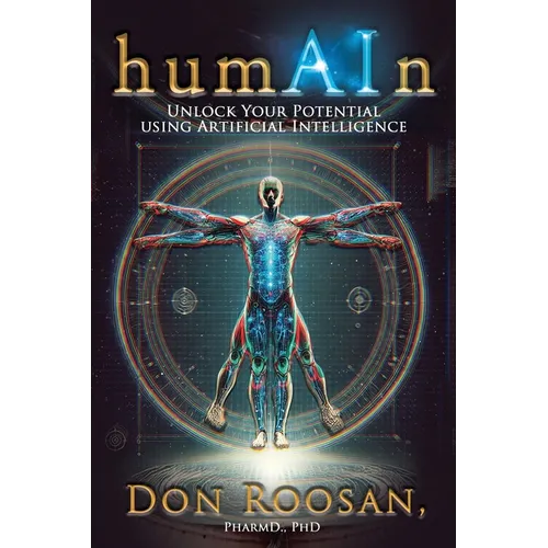 humAIn: Unlock Your Potential Using Artificial Intelligence - Paperback
