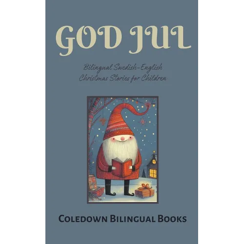 God Jul: Bilingual Swedish-English Christmas Stories for Children - Paperback