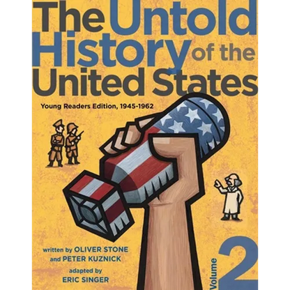 The Untold History of the United States, Volume 2: Young Readers Edition, 1945-1962 - Hardcover