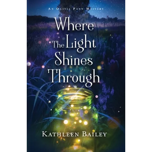 Where the Light Shines Through: An Olivia Penn Mystery - Paperback