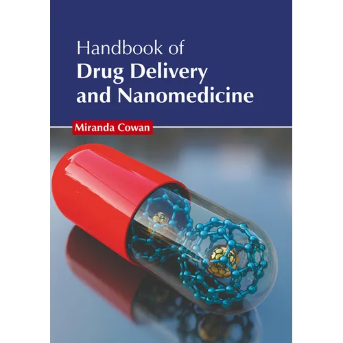 Handbook of Drug Delivery and Nanomedicine - Hardcover