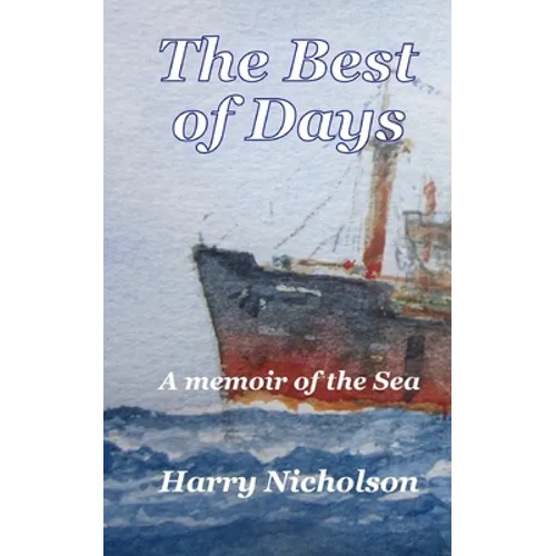 The Best of Days: A memoir of the sea - Paperback