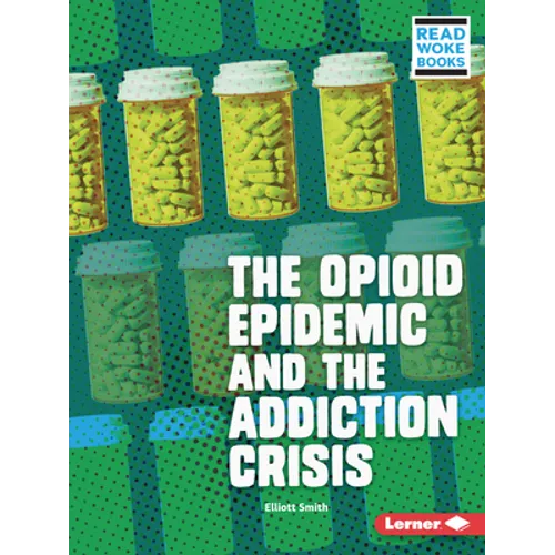 The Opioid Epidemic and the Addiction Crisis - Paperback