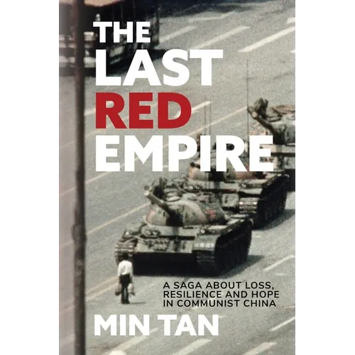 The Last Red Empire: A Story About Living in Communist China - Paperback