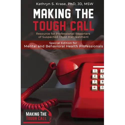 Making the Tough Call: Special Edition for Mental & Behavioral Health Professionals - Paperback