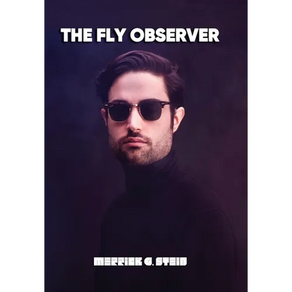 The Fly Observer - Hardcover