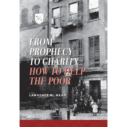 From Prophecy to Charity: How to Help the Poor - Paperback