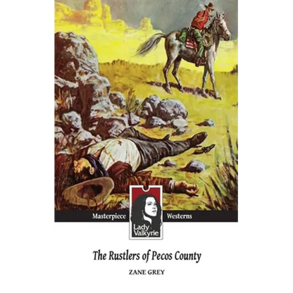 The Rustlers of Pecos County (Lady Valkyrie Westerns) - Paperback