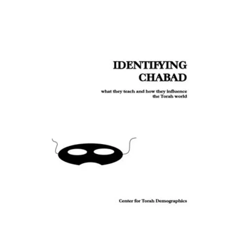 Identifying Chabad: What They Teach and How They Influence the Torah World - Paperback