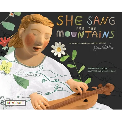 She Sang for the Mountains: The Story of Singer, Songwriter, Activist Jean Ritchie - Paperback