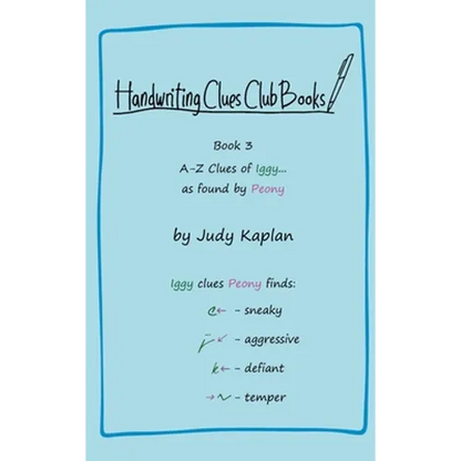 Handwriting Clues Club - Book 3: A-Z Clues of Iggy... as found by Peony - Hardcover