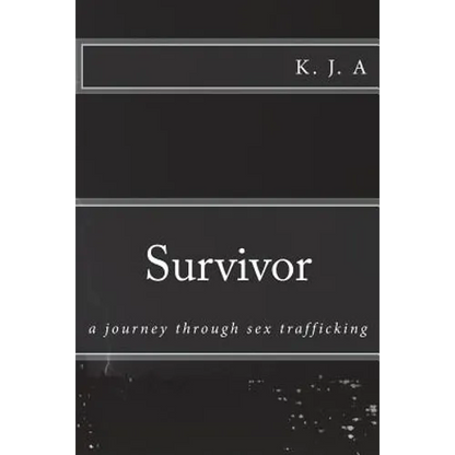 Survivor: a journey through sex trafficking - Paperback