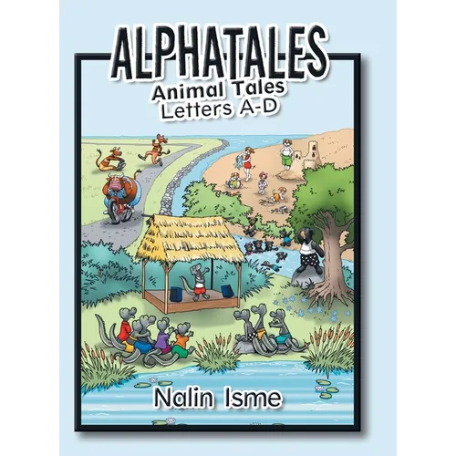 Alphatales: Animal Tales Letters A-D - Hardcover