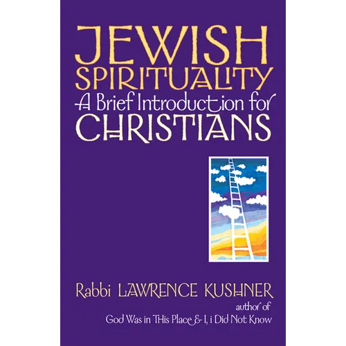 Jewish Spirituality: A Brief Introduction for Christians - Hardcover