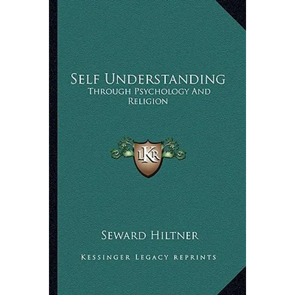 Self Understanding: Through Psychology And Religion - Paperback