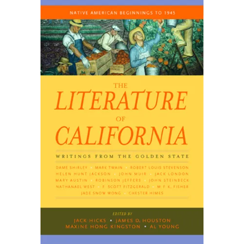 The Literature of California, Volume 1: Native American Beginnings to 1945 - Paperback