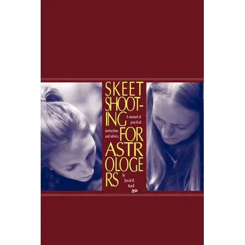 Skeet Shooting for Astrologers - Paperback