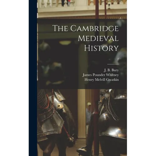 The Cambridge Medieval History; 2 - Hardcover