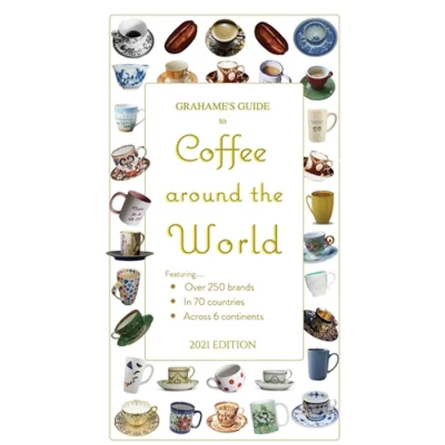 Grahame's Guide to Coffee around the World - Paperback
