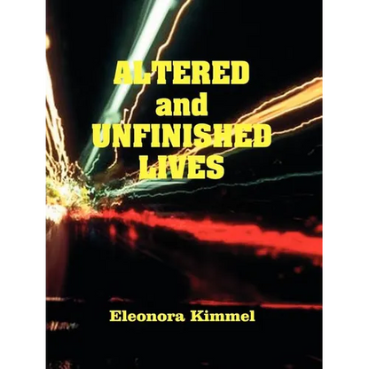 Altered and Unfinished Lives - Paperback