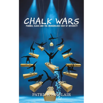Chalk Wars: Pommel Clock and the Incredulous Cost of Integrity - Hardcover