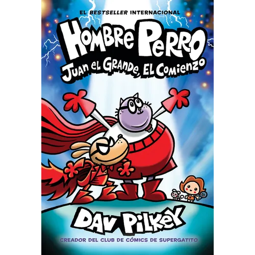 Hombre Perro: Juan El Grande, El Comienzo (Dog Man: Big Jim Begins) - Hardcover