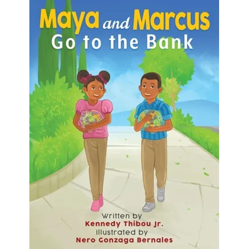 Maya and Marcus Go to the Bank - Hardcover
