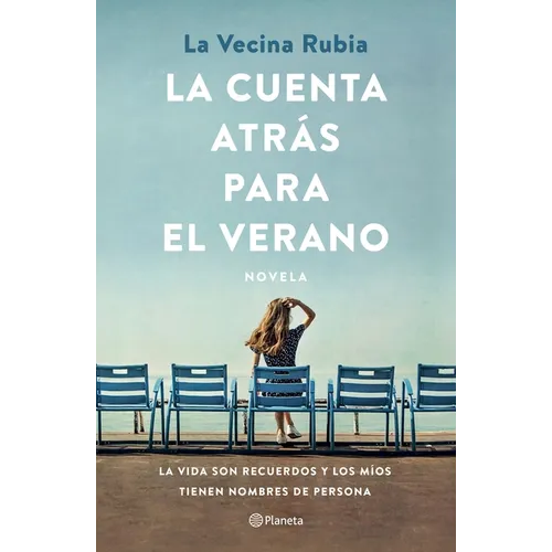 La Cuenta Atrás Para El Verano: La Vida Son Recuerdos Y Los Míos Tienen Nombre de Persona - Paperback