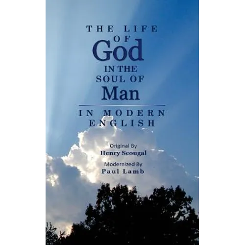 The Life of God in the Soul of Man in Modern English - Paperback