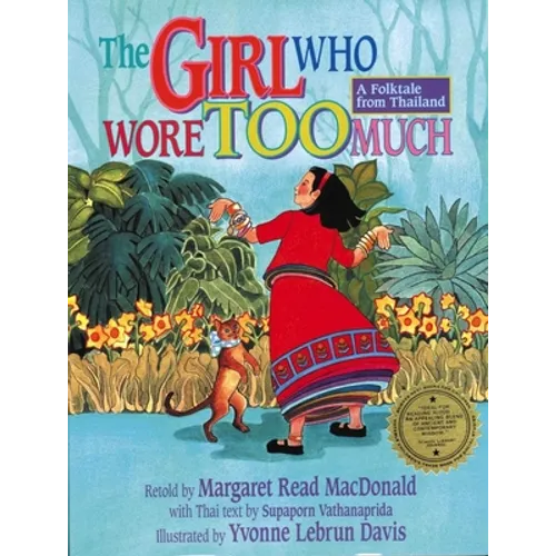 The Girl Who Wore Too Much: A Folktale from Thailand - Paperback