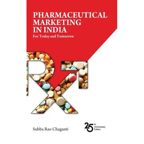 Pharmaceutical marketing in India: For Today and Tomorrow - Hardcover