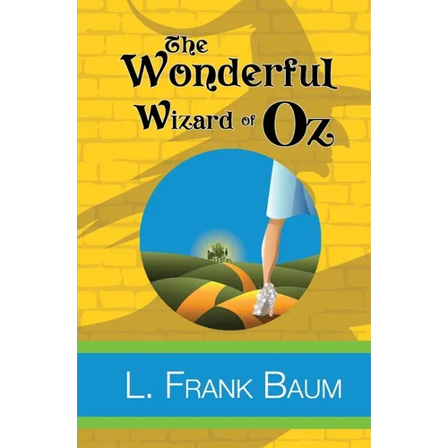 The Wonderful Wizard of Oz - Paperback