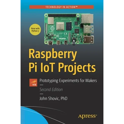 Raspberry Pi Iot Projects: Prototyping Experiments for Makers - Paperback