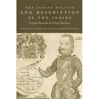 The Indian Militia and Description of the Indies - Paperback