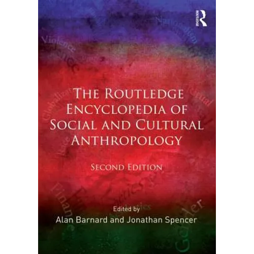 The Routledge Encyclopedia of Social and Cultural Anthropology - Paperback