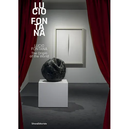 Lucio Fontana: The Origin of the World - Hardcover