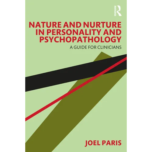 Nature and Nurture in Personality and Psychopathology: A Guide for Clinicians - Paperback