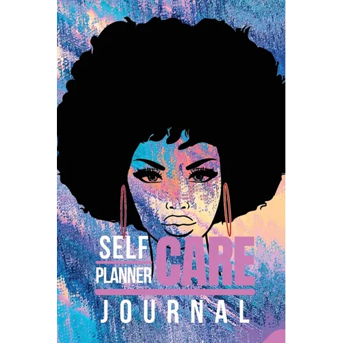 Self Care Planner & Journal for Black Women - Paperback