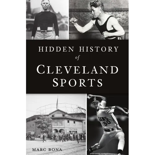 Hidden History of Cleveland Sports - Paperback