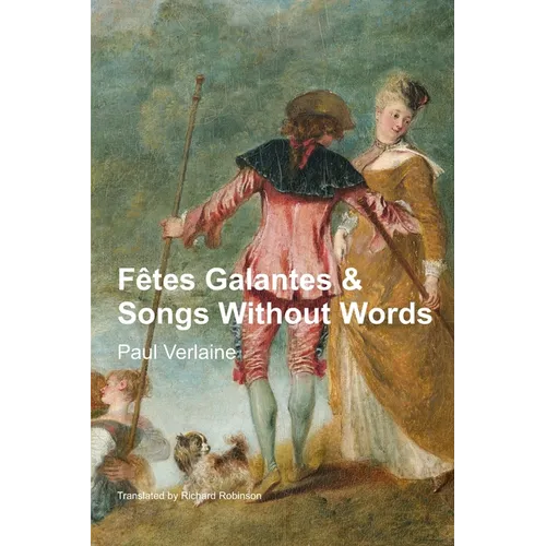 Fêtes Galantes & Songs Without Words - Paperback